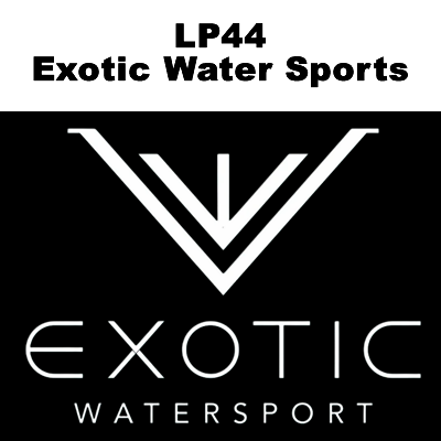 LP44 Exotic Water Sports